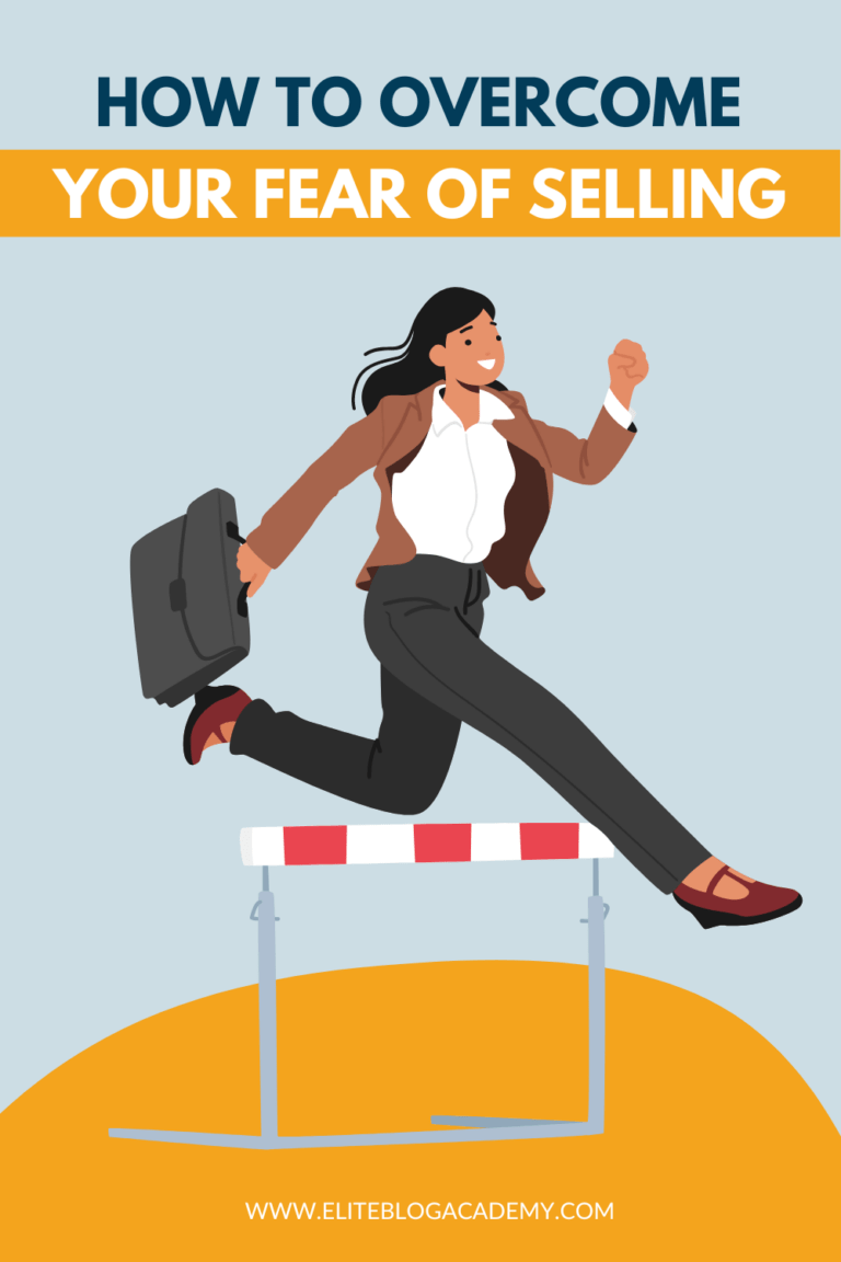 How to Overcome Your Fear Of Selling