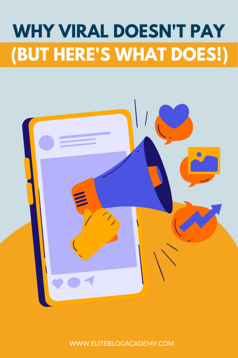 Why Viral Doesn’t Pay (But Here’s What Does!)