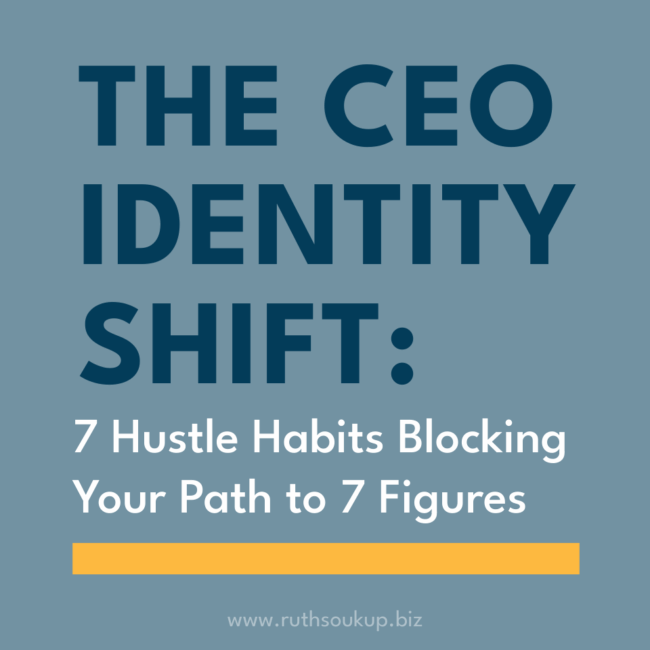 CEO identity shift from hustle habits to strategic systems for scaling to 7 figures