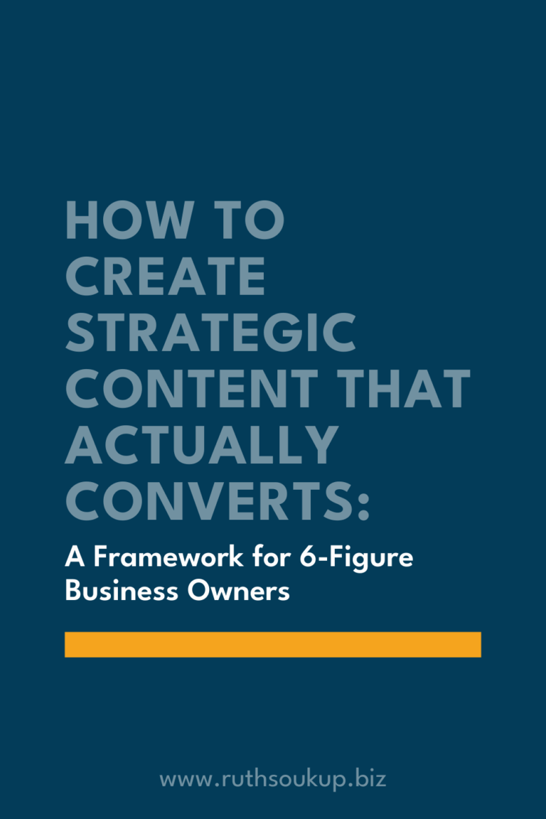 How to Create Strategic Content That Actually Converts: A Framework for 6-Figure Business Owners