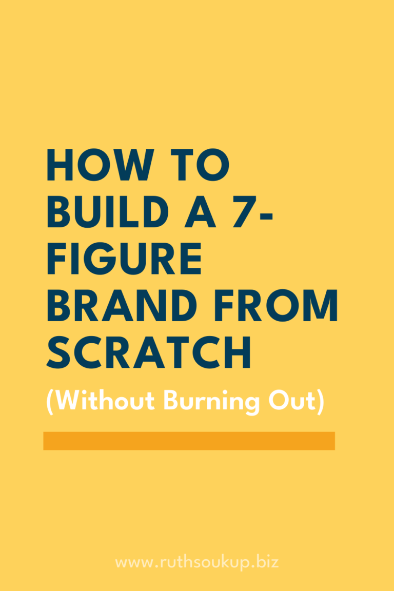 How to Build a 7-Figure Brand From Scratch (Without Burning Out)