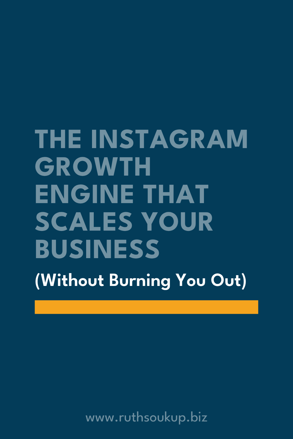 The Instagram Growth Engine That Scales Your Business (Without Burning You Out)