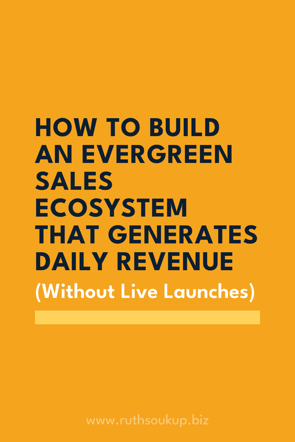 How to Build an Evergreen Sales Ecosystem That Generates Daily Revenue (Without Live Launches)