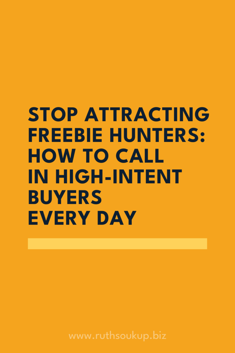 Stop Attracting Freebie Hunters: How to Call In High-Intent Buyers Every Day